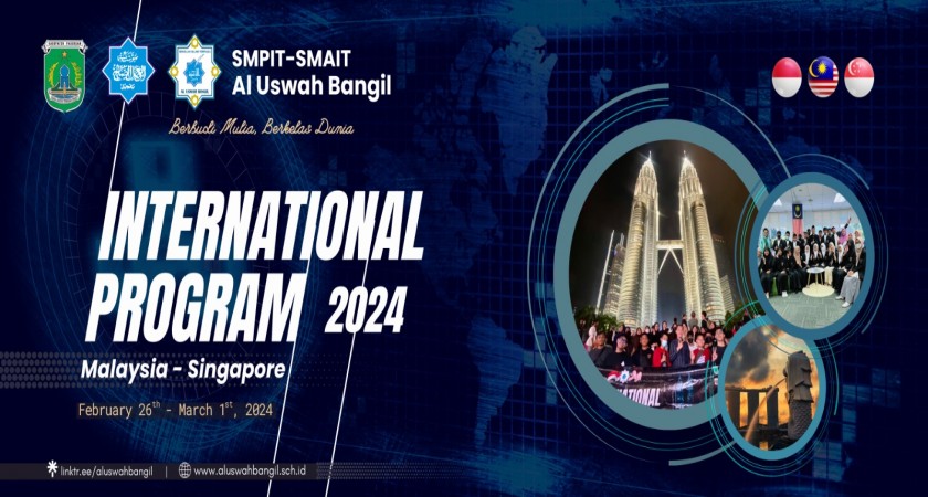 Bertekad menjadi bagian warga dunia, Siswa-Siswi SMPIT-SMAIT Al Uswah Bangil melakukan program internasional ke SIngapura dan malaysia pada akhir februari 2024